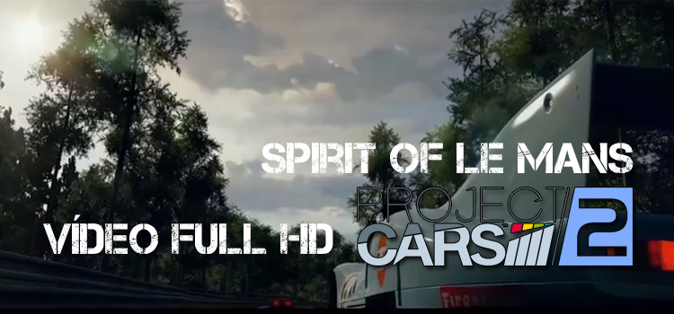 PROJECT CARS 2  – Spirit of Le Mans